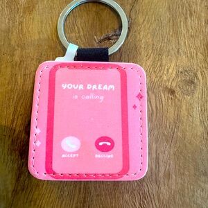 Your Dream Is Calling Keychain